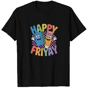 Discover Happy Friyay Weekend Weekend Feeling T Shirts