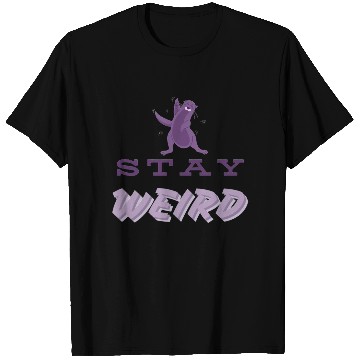 Discover Stay Weird T Shirts – Embrace Your Uniqueness!