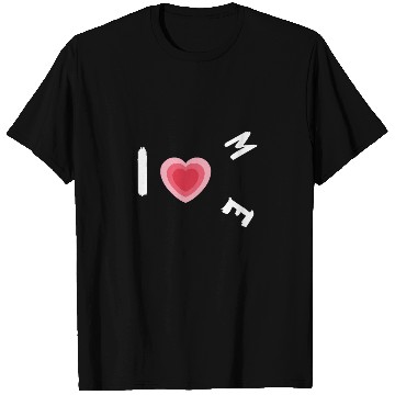 Discover i love me T Shirts