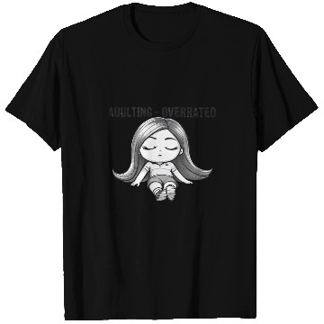 Discover Adulting Overrated T Shirts