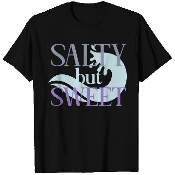 Discover Salty but Sweet motivational quote T Shirts