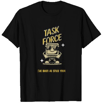 Discover Old computer Task Force 1984 T Shirts