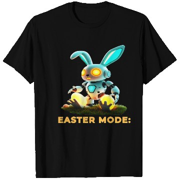 Discover Easter Mode Activated - Robot Bunny T Shirts