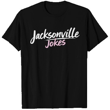 Discover Jacksonville Jokes Brushstroke Text Design in Pink T Shirts