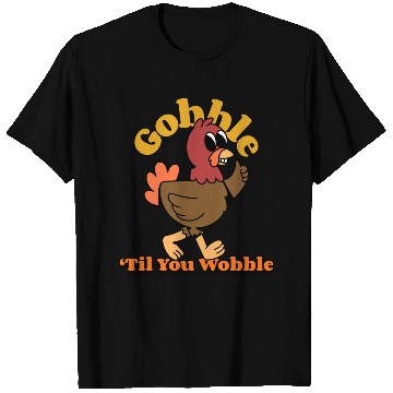 Discover Dancing Turkey | Gobble 'Til you Wobble | T Shirts