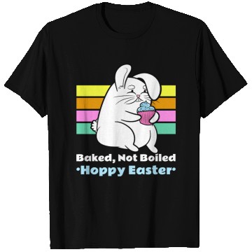 Discover Baked, Not Boiled—Hoppy Easter 420 T Shirts
