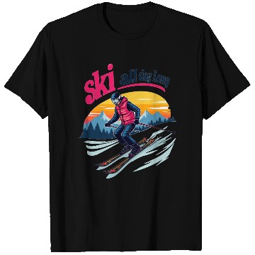 Discover Ski all day long T Shirts