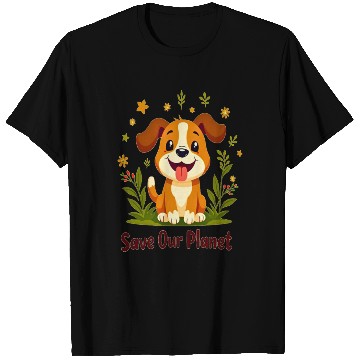 Discover T Shirts - Cute Dog, Save Our Planet, Protect Earth