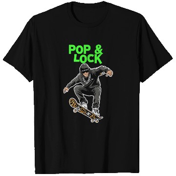 Discover Pop & Lock T Shirts