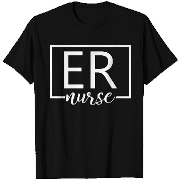 Discover Er Nurse Emergency Room Nurse T Shirts