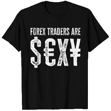 Discover Sexy, Smart & Profitable - Forex Hustler T Shirts