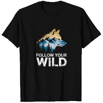 Discover Follow Your Wild Adventure Mountain Wolf T Shirts