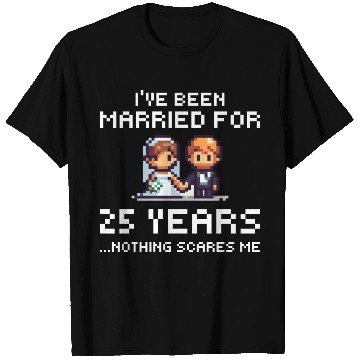 Discover Couples Married 25 Years - Funny 25th Wedding Anni T Shirts