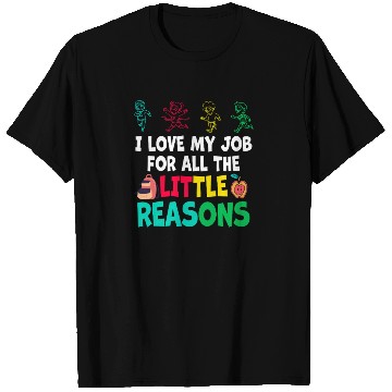 Discover I Love My Job For All The Little Reasons T Shirts