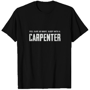 Discover Feel Safe At Night With A Carpenter T Shirts