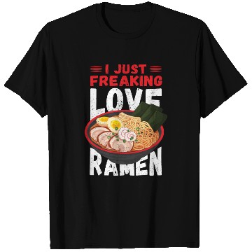Discover Ramen Japanese Noodles I Love Ramen T Shirts