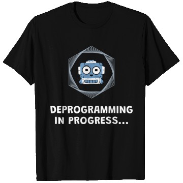 Discover Deprogramming in Progress - Manifest T Shirts