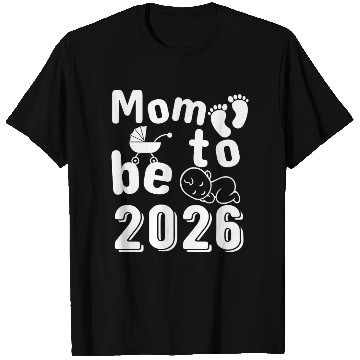 Discover Mom To Be 2026 Baby Arrival Announcement T Shirts