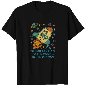 Discover Dad Can Fly Me To The Moon Rocket Fathers Day T Shirts