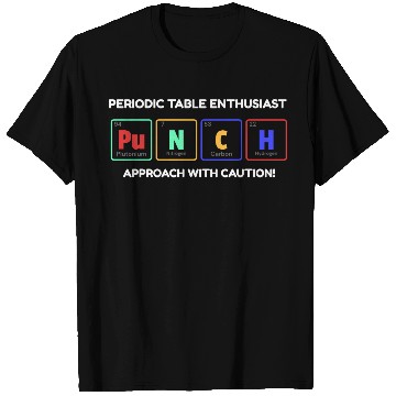 Discover Periodic Table Enthusiast T Shirts