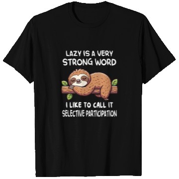 Discover Lazy Sloth Funny Quote T Shirts