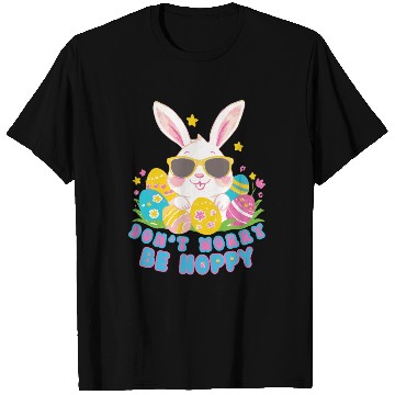 Discover Dont Worry Be Hoppy Easter Bunny eggs T Shirts