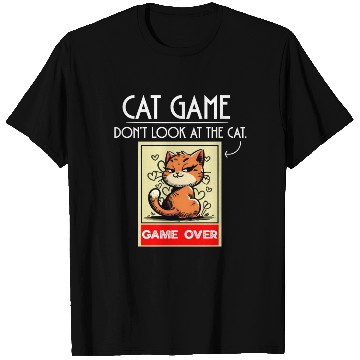 Discover Cat Meme Game Humor Don’t Look Game Over Design. T Shirts