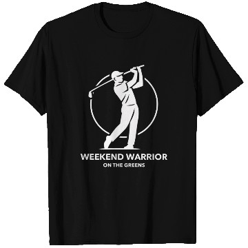 Discover Weekend Warrior Golf Apparel T Shirts