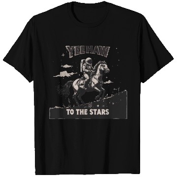 Discover Space Cowboy Yeehaw T Shirts