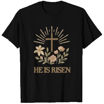 Discover He is Risen T Shirts