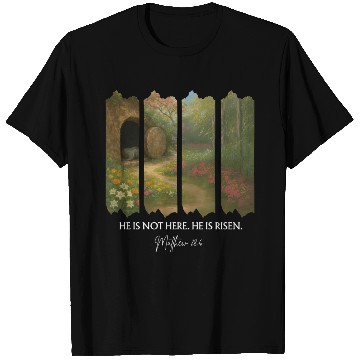 Discover He is Not Here. He is Risen T Shirts