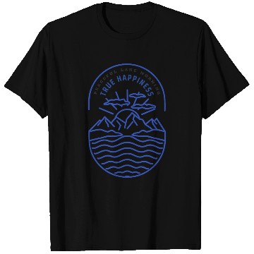 Discover PEACEFUL LAKE MORNING TRUE HAPPINESS T Shirts