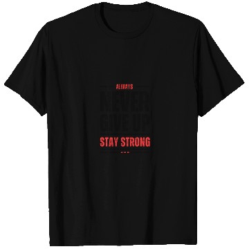 Discover Black and Orange Typography Never Give Up Stay T Shirts