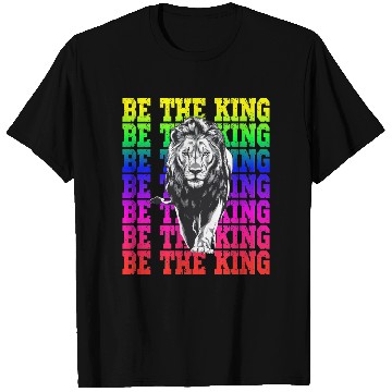Discover Be The King Lion Rainbow Pride Empowerment T Shirts