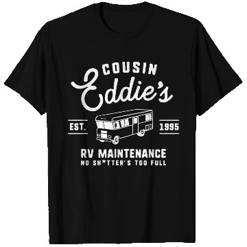 Discover Cousin Eddie s RV Maintenance Funny Movie T Shirts