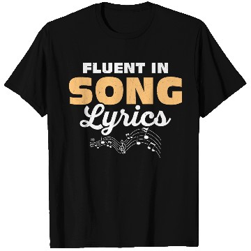 Discover Fluent In Song Lyrics Singing Singer T Shirts