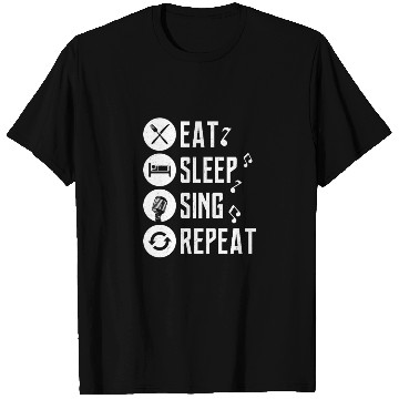 Discover Eat Sleep Sing Repeat Singing Singer T Shirts