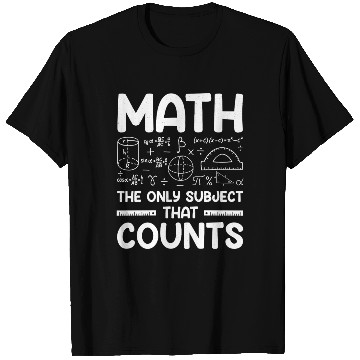 Discover Math the only subject that counts math teacher T Shirts