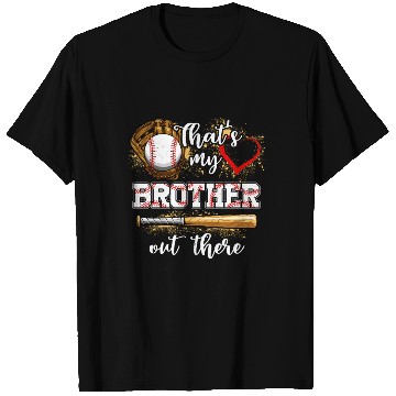 Discover That's My Brother Out There Baseball Sister T Shirts
