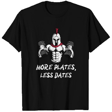 Discover More Plates, Less Dates Funny Gym Bro T Shirts