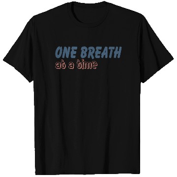 Discover One Breath At A Time Runner Running Mindful Breath T Shirts
