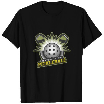 Discover Serving It Hot, Pickleball Addicts Fanatics Fans T Shirts