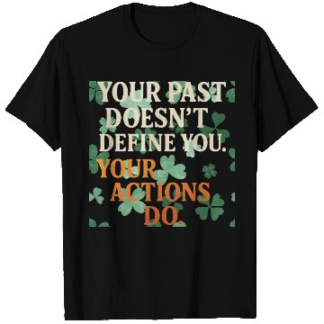 Discover Actions Shape Destiny T Shirts