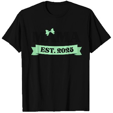 Discover Mama Est. 2025 - Light Green Bow Maternity Design T Shirts