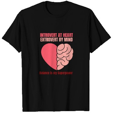 Discover Introvert at Heart Extrovert by Mind T Shirts