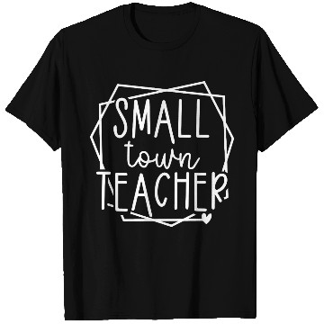 Discover Small Town Teacher Heart Graphic for Educators T Shirts
