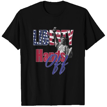 Discover Liberty Hands Off T Shirts