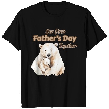 Discover Our First Father's Day Together - Polar Bear T Shirts
