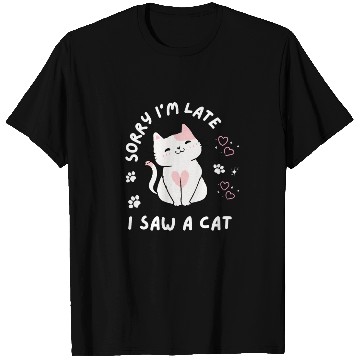 Discover Sorry I’m Late I Saw A Cat,cat lover T Shirts