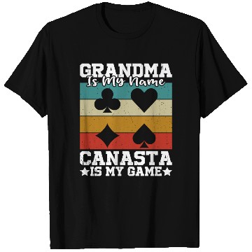 Discover Grandma Is My Name Canasta Is My Game T Shirts